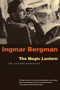 The Magic Lantern by Ingmar Bergman