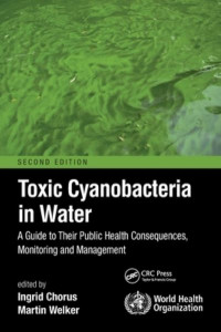 Toxic Cyanobacteria in Water by Ingrid Chorus