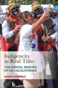 Indigeneity in Real Time by Ingrid Kummels (Hardback)