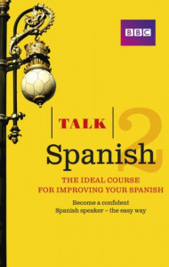 Talk Spanish. 2 by Inma Mcleish