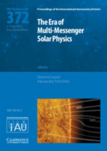 The Era of Multi-Messenger Solar Physics (Book 372) by International Astronomical Union (Hardback)