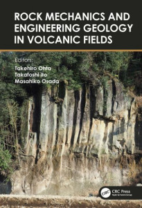 Rock Mechanics and Engineering Geology in Volcanic Fields by International Workshop on Rock Mechanics and Engineering Geology in Volcanic Fields (Hardback)