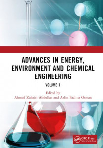 Advances in Energy, Environment and Chemical Engineering Volume 1 by International Conference on Advances in Energy, Environment and Chemical Engineering (Hardback)