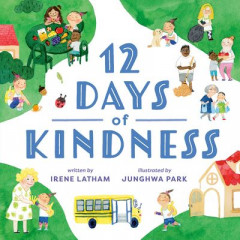 12 Days of Kindness by Irene Latham (Hardback)