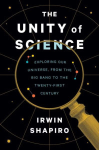The Unity of Science by Irwin I. Shapiro (Hardback)