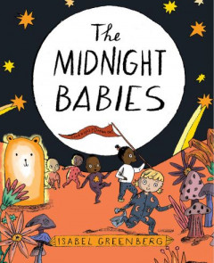 The Midnight Babies by Isabel Greenberg (Hardback)