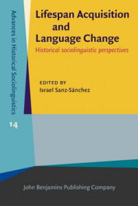Lifespan Acquisition and Language Change (Book 14) by Israel Sanz-Sánchez (Hardback)