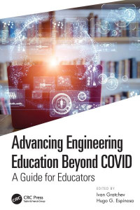 Advancing Engineering Education Beyond COVID by Ivan Gratchev (Hardback)