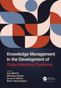 Knowledge Management in the Development of Data-Intensive Systems by Ivan Mistrík