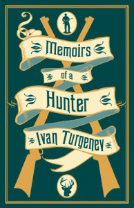 Memoirs of a Hunter by Ivan Turgenev