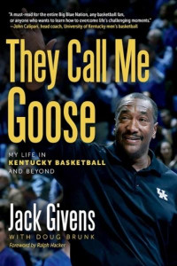 They Call Me Goose by Jack Givens (Hardback)