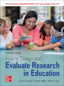 How to Design and Evaluate Research in Education by Jack R. Fraenkel