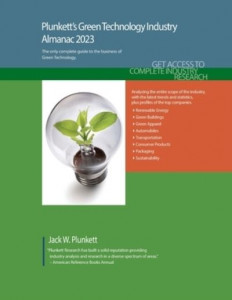 Plunkett's Green Technology Industry Almanac 2023 by Jack W. Plunkett