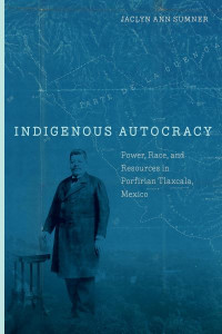 Indigenous Autocracy by Jaclyn Ann Sumner (Hardback)