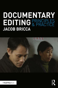 Documentary Editing by Jacob Bricca