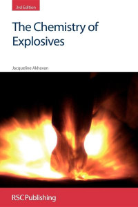 The Chemistry of Explosives by Jacqueline Akhavan