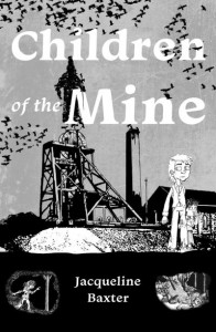 Children of the Mine by Jacqueline Baxter