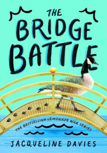 The Bridge Battle by Jacqueline Davies