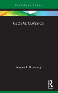 Global Classics by Jacques A. Bromberg