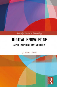 Digital Knowledge by J. Adam Carter (Hardback)