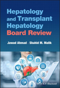 Hepatology and Transplant Hepatology Board Review by J Ahmad