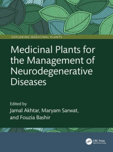 Medicinal Plants for the Management of Neurodegenerative Diseases by Jamal Akhtar (Hardback)