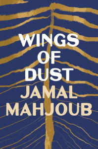 Wings of Dust by Jamal Mahjoub
