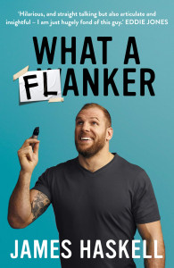 What a Flanker by James Haskell
