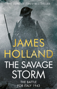 The Savage Storm by James Holland - Signed Edition