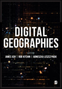 Digital Geographies by James Ash