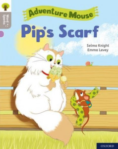 Oxford Reading Tree Word Sparks: Level 1: Pip's Scarf by James Clements
