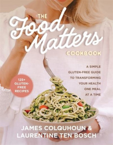 The Food Matters Cookbook by James Colquhoun