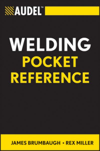 Audel Welding Pocket Reference by James E. Brumbaugh