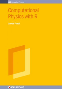 Computational Physics With R by James Foadi (Hardback)