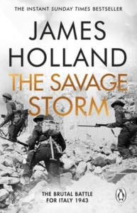 The Savage Storm by James Holland