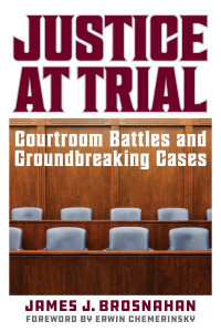 Justice at Trial by James J. Brosnahan (Hardback)