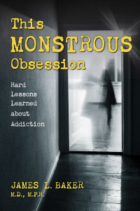 This Monstrous Obsession by James L. Baker (Hardback)