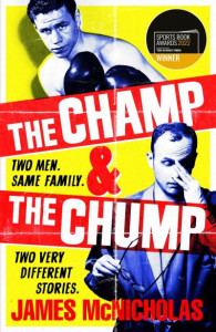 The Champ & The Chump by James McNicholas