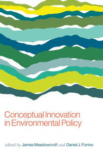 Conceptual Innovation in Environmental Policy by James Meadowcroft