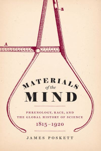 Materials of the Mind by James Poskett