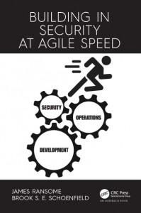 Building in Security at Agile Speed by James F. Ransome