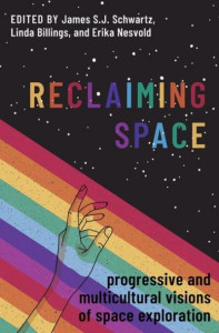Reclaiming Space by James S. J. Schwartz (Hardback)