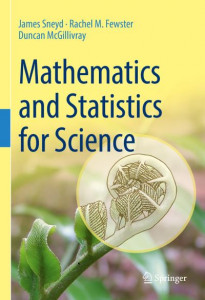 Mathematics and Statistics for Science by James Sneyd (Hardback)