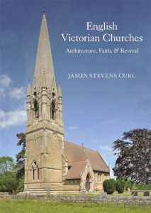 English Victorian Churches by James Stevens Curl (Hardback)