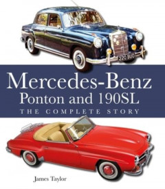 The Mercedes-Benz Ponton and 190SL by James Taylor (Hardback)