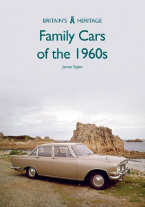 Family Cars of the 1960S by James Taylor