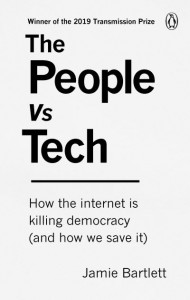 The People Vs Tech by Jamie Bartlett