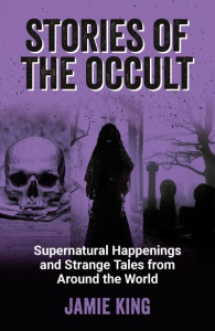 Stories of the Occult by Jamie King