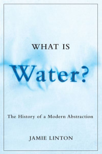 What Is Water? by Jamie Linton