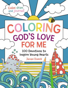 Coloring God's Love for Me by Janae Dueck